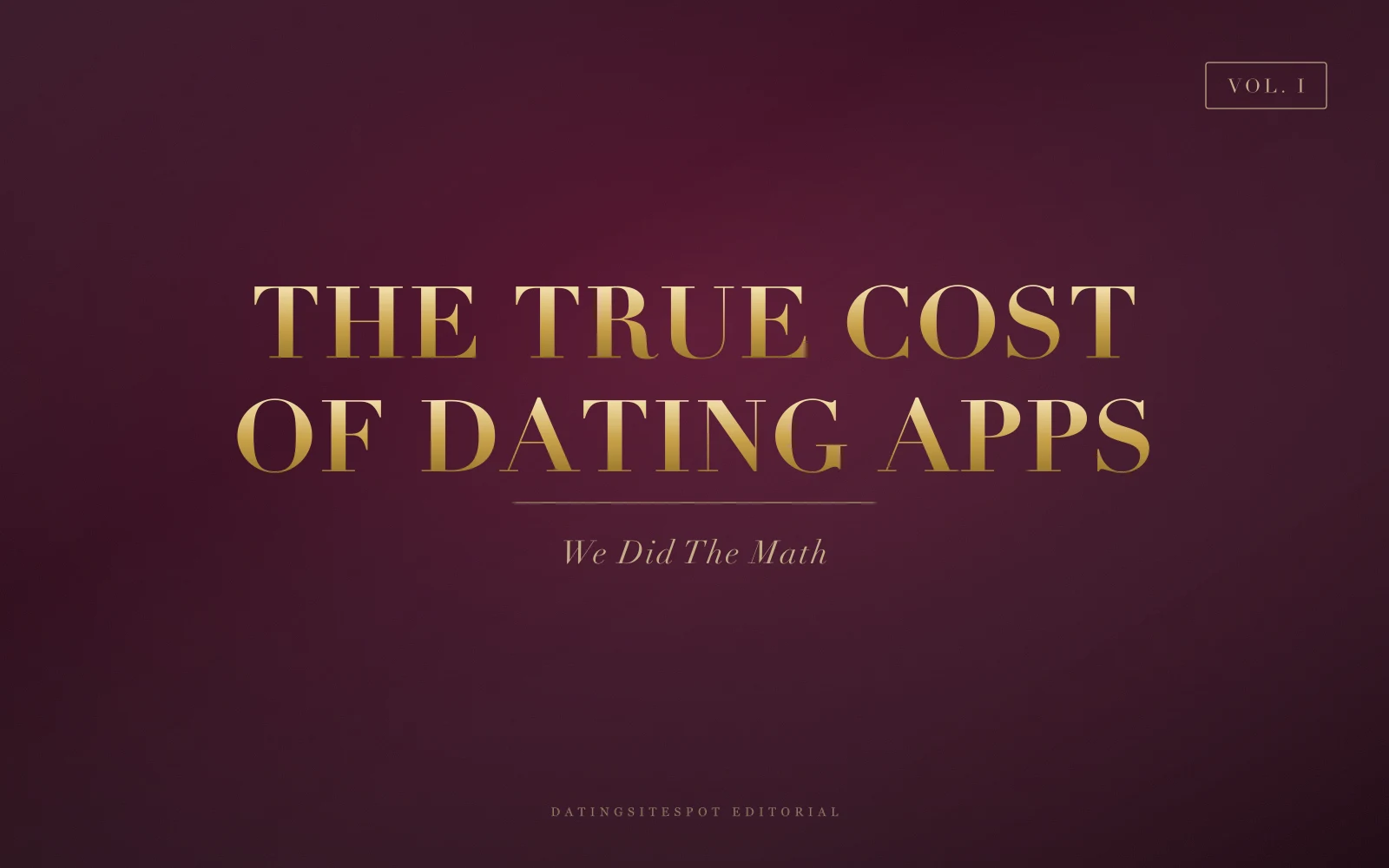 The True Cost of Dating Apps — DatingSiteSpot editorial cover